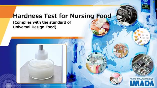 Hardness Test for Nursing Food (Complies with the standard of Universal Design Food)